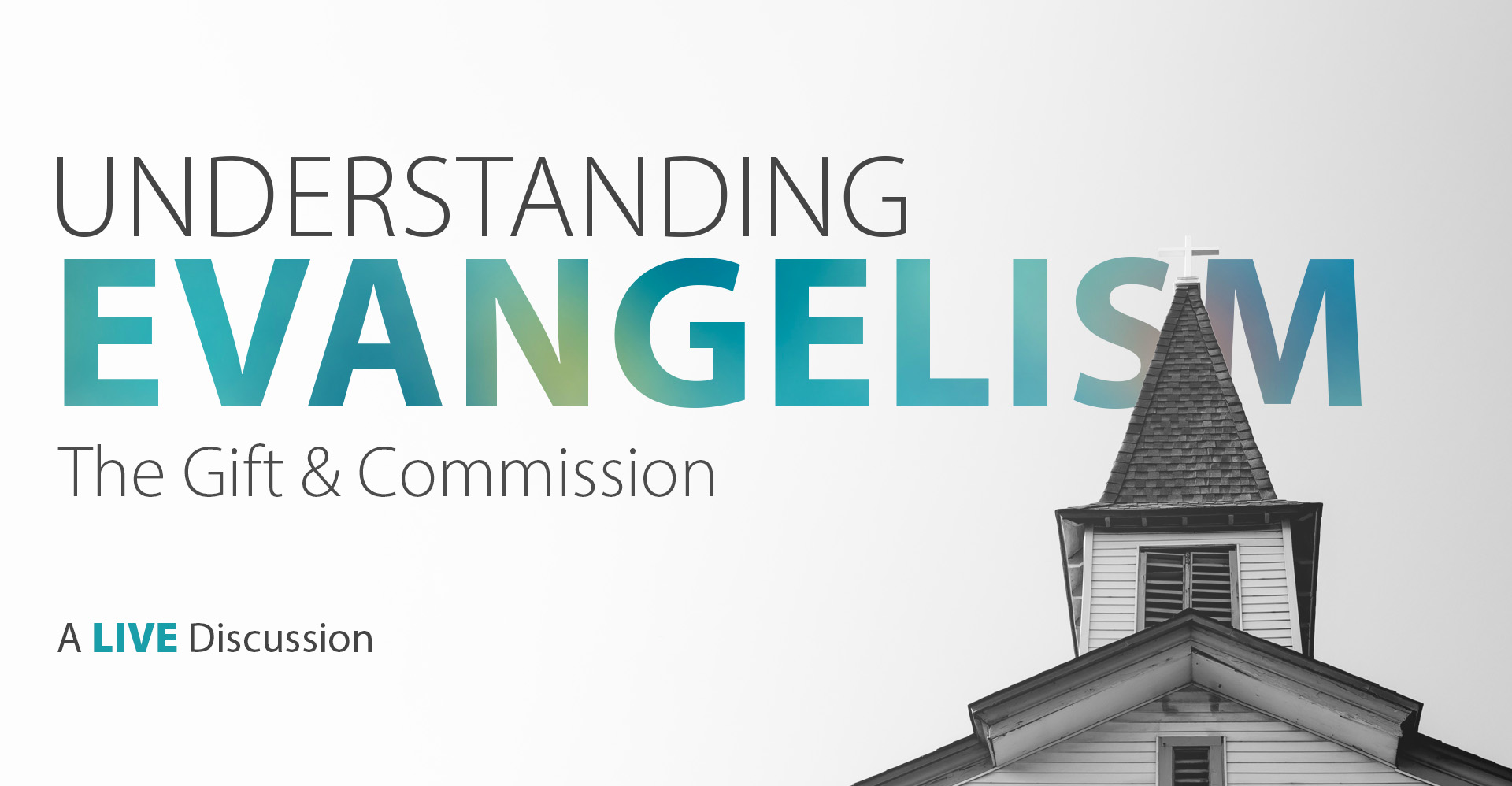 Understanding Evangelism Live Evantell